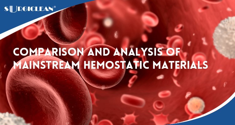 Comparison and Analysis of Mainstream Hemostatic Materials Comparison and Analysis of Mainstream Hemostatic Materials